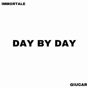 Day by Day by Immortale