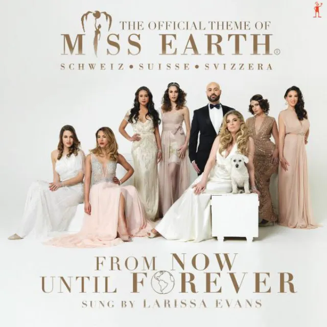 From Now Until Forever - The Official Theme of Miss Earth Switzerland