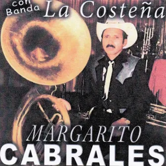 Con Banda la Costena by Margarito Cabrales