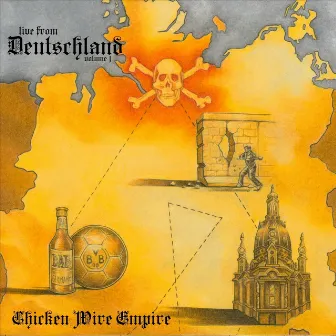 Live from Deutschland, Vol. 1 by Chicken Wire Empire