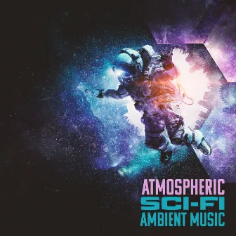 Atmospheric Sci-Fi Ambient Music by Brian Dern