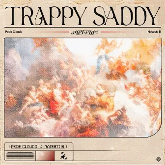 Trappy Saddy by Natesti B