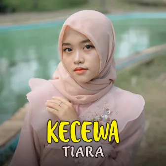 Kecewa by Tiara