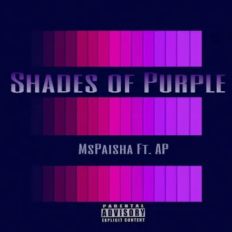 Shades of Purple by Ms. Paisha