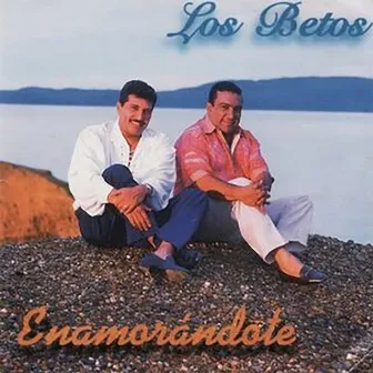 Enamorándote by Los Betos