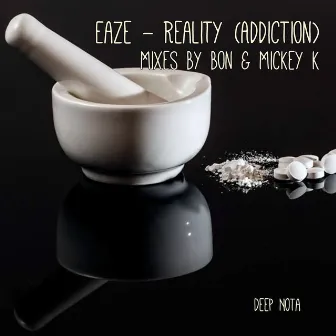 Reality (Addiction) [Remixes] by Eaze