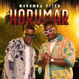 Horumar by Murumba Pitch