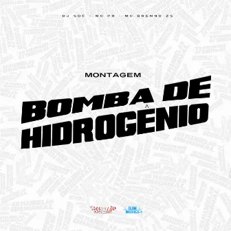 Montagem - Bomba de Hidrogenio by DJ SDF