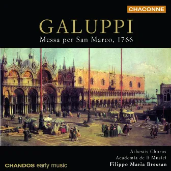 Galuppi: Messe per San Marco by Athestis Chorus