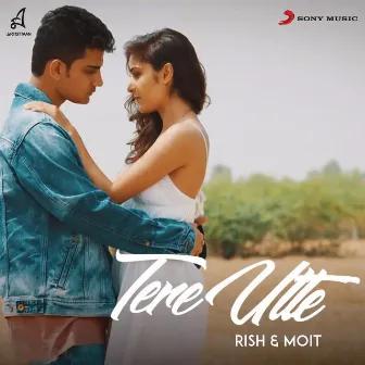 Tere Utte by Rish