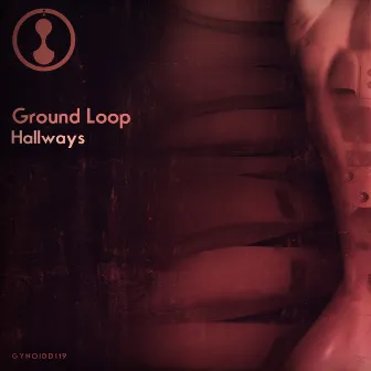 Hallways by Ground Loop