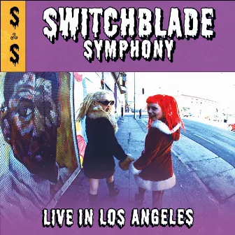 Live in Los Angeles by Switchblade Symphony