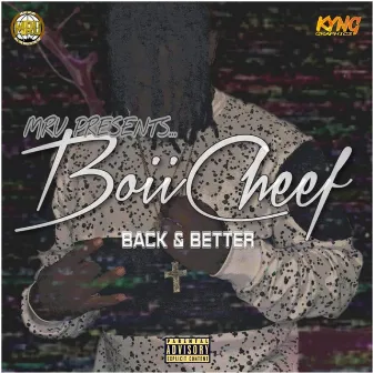 Back & Better by Boii Cheef