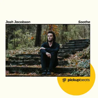 Soothe by Josh Jacobson