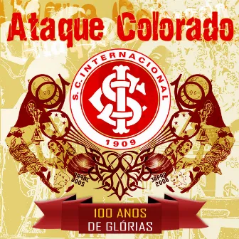 Sport Club Internacional - 100 Anos de Glórias by Ataque Colorado