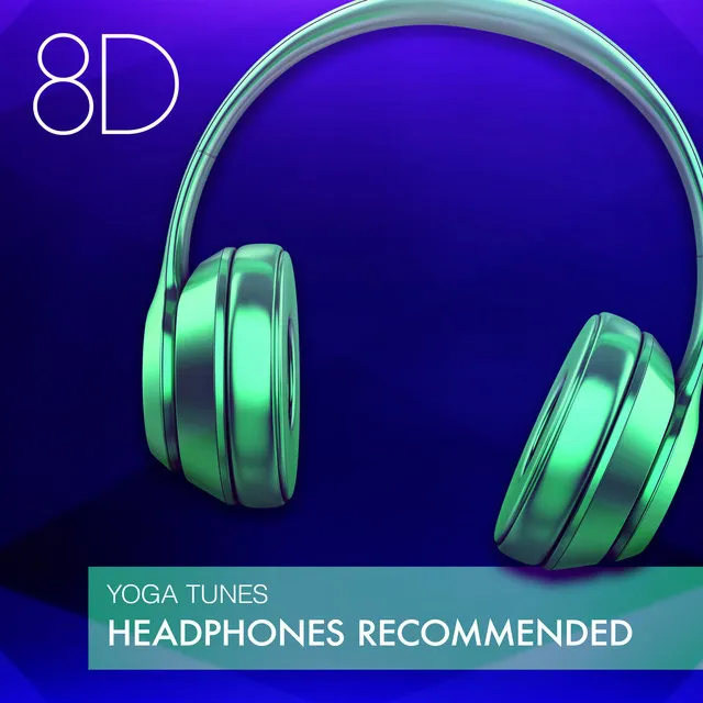 8D Yoga Tunes - Headphones Recommended