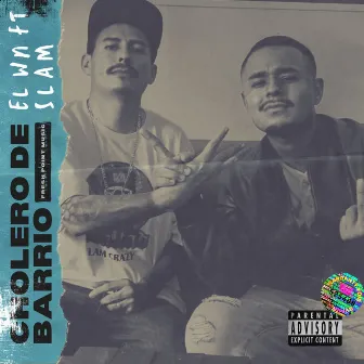 Cholero De Barrio by El WN