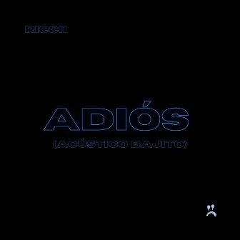 ADIÓS (Acústico Bajito) by RICCII