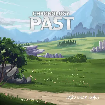 Chronology: Past by David Erick Ramos