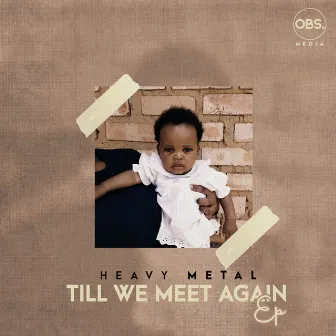 Till We Meet Again EP by Heavy Metal