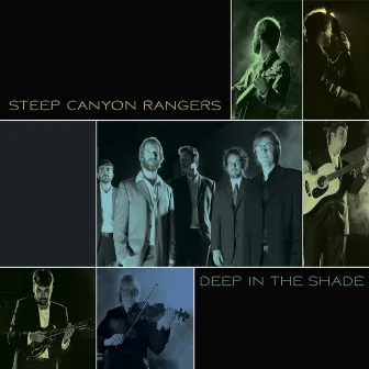 Deep In The Shade by Steep Canyon Rangers