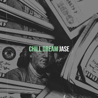 Chill dream by jase