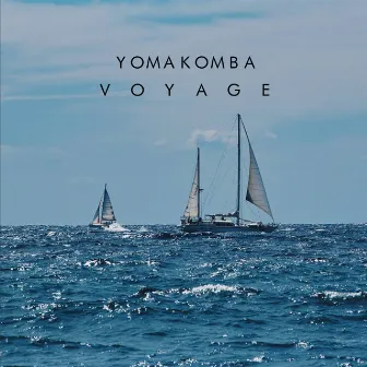 Voyage by Yomakomba