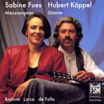 Brahms, Lorca & De Falla: Lieder by Hubert Kappel