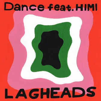 Dance by LAGHEADS