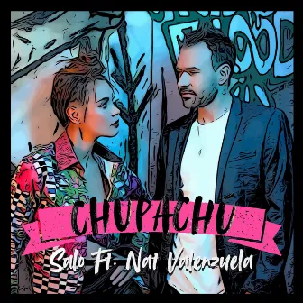 Chupachú by Salo