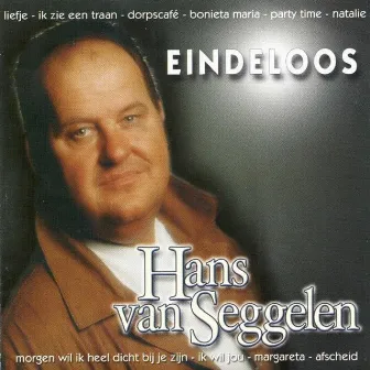 Eindeloos by Hans van Seggelen