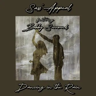 Dancing in the Rain by Sax'Appeal