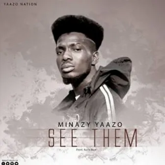 See Them by Minazy Yaazo