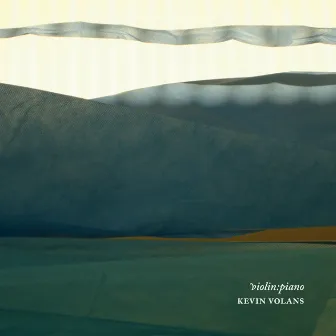 Violin: Piano by Kevin Volans