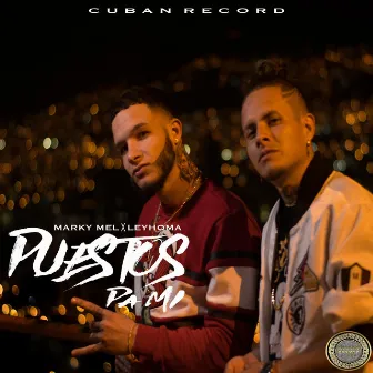 Puestos Pa Mi by Marky Mel