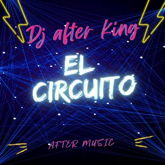 El circuito by After King