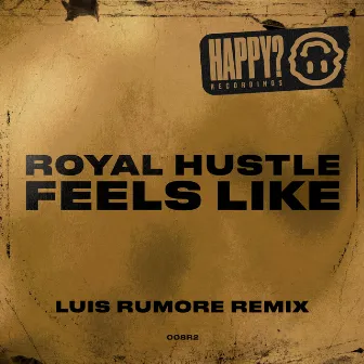 Feels Like (Luis Rumore Remix) by Luis Rumorè