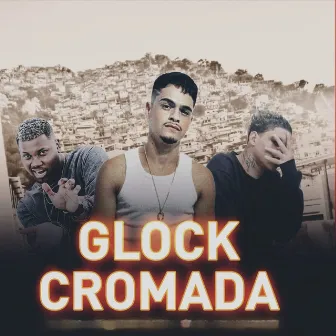 Glock Cromada by Darlan no Beat