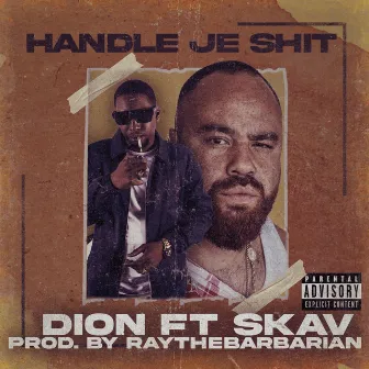 Handle Je Shit by SKAV