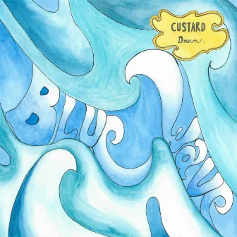 Blue Wave by Custard Dream