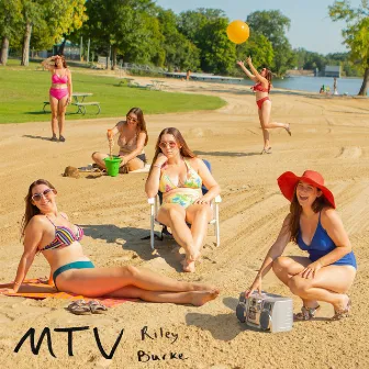 MTV by Riley Burke