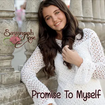 Promise to Myself by Savannah Rose