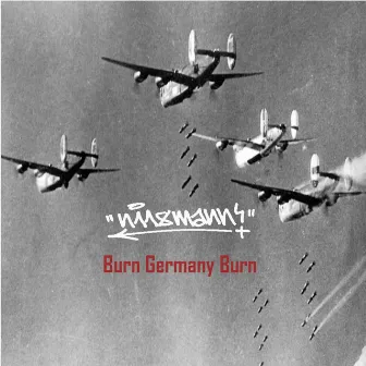 Burn Germany Burn by Nilsmann