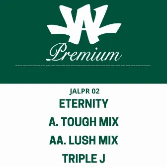 Eternity by Triple J