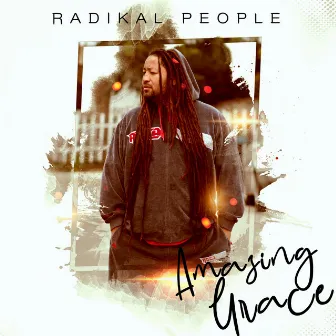 Amazing Grace by Radikal People