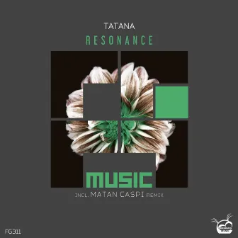 Resonance (incl. Matan Caspi Remix) by Tatana