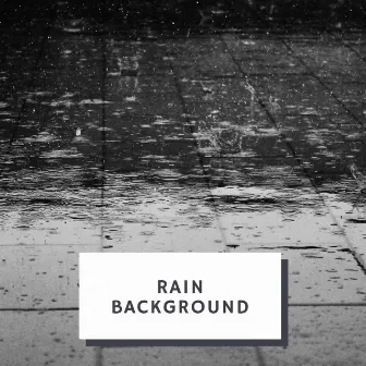 Rain Background by Serene Rose