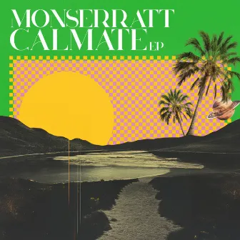 Calmate EP by Monserratt