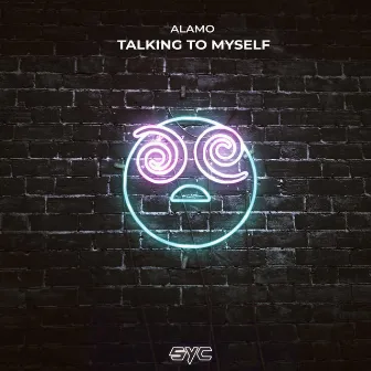 Talking To Myself by Alamo