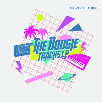 The Boogie Tracks LP by Giovanni Damico